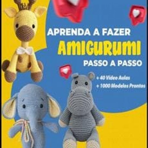 Aprenda Amigurumi Passo a Passo