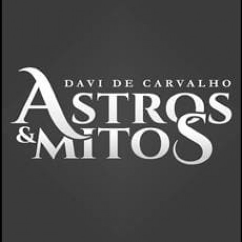 Astros e Mitos - Davi de Carvalho