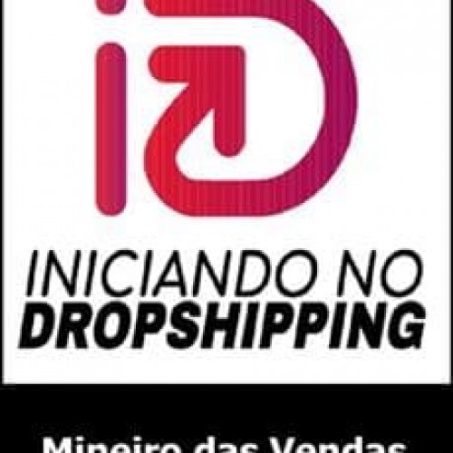 Iniciando no Dropshipping - Mineiro das Vendas