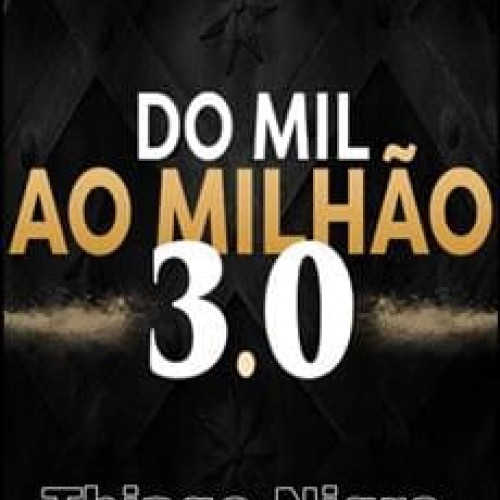 Do Mil ao Milhão 3.0 - Thiago Nigro