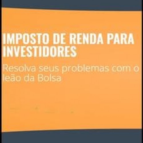 Imposto de Renda para Investidores - Alice Porto