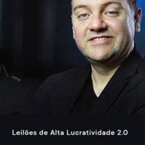 Leilões de Alta Lucratividade 2.0 2021 - Lerry Granville