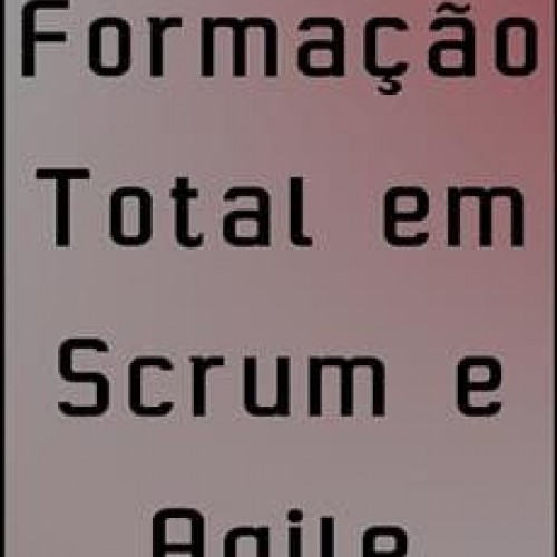 Formação Total em Scrum e Agile - Pilar Sanchez Albaladejo