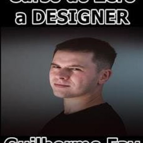 Do Zero a DESIGNER - Guilherme Fay