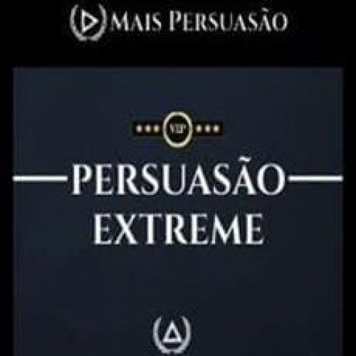 Persuasão Extreme - Edson Oliveira