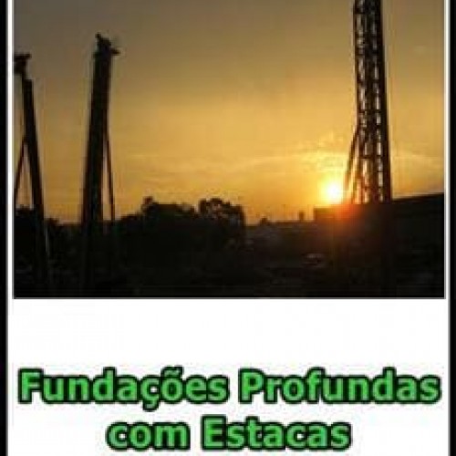 Fundações Profundas com Estacas - Endeduca