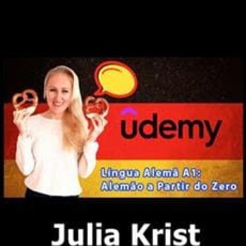 Língua Alemã A1: Alemão a Partir do Zero - Julia Krist