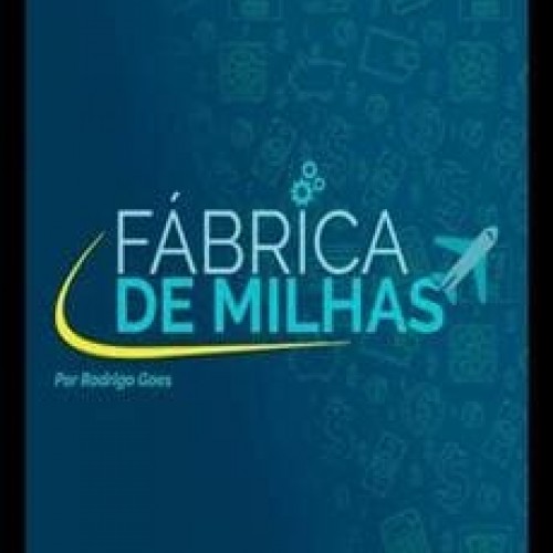 Fábrica de Milhas - Rodrigo Goes